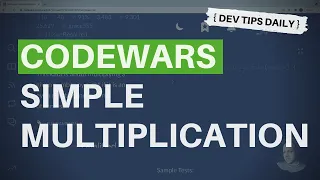 DevTips Daily Codewars Challenge - Simple Multiplication