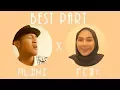 BEST PART - DANIEL CAESAR ( ALDHI RAHMAN X FEBY PUTRI COVER )