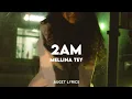 Mellina Tey - 2AM (Lyrics)