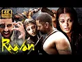 Raavan - Full Movie 4K | Abhishek–Aishwarya–Vikram–Govinda–Ravi Kishan | Epic Action Thriller