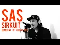 Download Lagu SIRKUIT - SAS (cover) by Bembenk De rubianto's