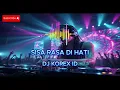Lagu DJ Korex ID | Sisa Rasa Di Hati | DJ Remix Koplo Viral TikTok 2025