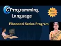 Fibinocci series 36 c programming in telugu