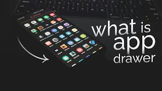 What is App Drawer in Android explained