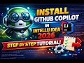 How to Install GitHub Copilot in IntelliJ IDEA 2026 Step-by-Step Guide