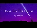 Hope For The Future - Bastille Music and Lyrics
