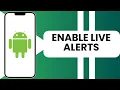 How to Enable Live Alerts on Phone