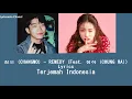 창모 (CHANGMO) - REMEDY (Feat. 청하 (CHUNG HA)) Lyrics/Terjemah Indonesia