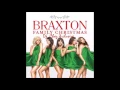 Braxton Family Christmas  - This Chirstmas (Dj. Chaz Refix)