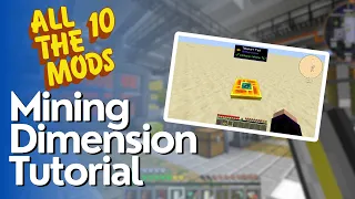 How to Get to Use the ATM10 Mining Dimension