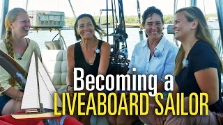 Girls on a Sailboat: Adjusting to Liveaboard Life