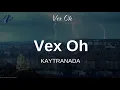 KAYTRANADA, GoldLink, Eight9FLY, Ari PenSmith - Vex Oh (Lyrics)