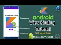 View Binding in Android How to use View Binding in Android Kotlin Android View Binding