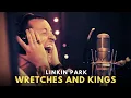 Download Lagu Linkin Park - Wretches And Kings (Rock Version) Official Music Video