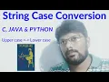 String Case Conversion in C Java and Python