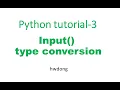 input and type conversion python tutorial for beginners 3 2020