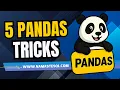 Python Pandas Tricks You Probably didn t Know About
