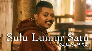 Download Rajaram Raj - Sulu Lumur Satu (Official Music Video) MP3