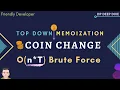 Coin Change Problem Top Down Memoization and BF DP Deep Dive Friendly Developer