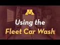 Fleet Car Wash Instructions