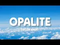 Download Lagu Taylor Swift - Opalite (Lirik)