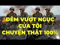 Đêm Vượt Ngục Của Tôi | Hồi Ký Miền Nam