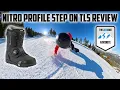 Nitro Profile Step On TlS Boot Review - The Best Step On Boot I ve Tried