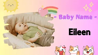 EILEEN Eileen name meaning Girl Name Meaning Desired or Sunbeam ray of light 2026