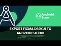 How to Export Figma design to Android Studio using Export kit 2023