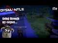 DYSMANTLE ep 17 Fixing a Train