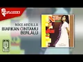 Download Lagu Nike Ardilla - Biarkan Cintamu Berlalu (Official Karaoke Video) - No Vocal