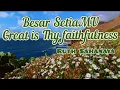Lagu Besar SetiaMU (Great is Thy faithfulness) ~ Ruth Sahanaya , Lyrics versi Indonesia, English
