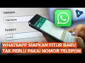 Lagu WhatsApp Siapkan Fitur Baru, Tak Perlu Pakai Nomor Telepon