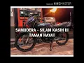 Download Lagu Samudera-Silam Kasih Di Taman Hayat (LIRIK)