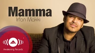 Download Irfan Makki - Mamma | Official Lyric Video MP3