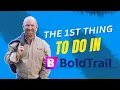 How to Get Started in Boldtrail