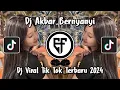 Download Lagu DJ AKBAR BERNYANYI X MELODY ENAFF TERBARU DJ AKBAR BERNYANYI VIRAL TIKTOK