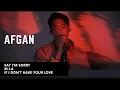 Download Lagu AFGAN - SAY I'M SORRY \u0026 M.I.A \u0026 IF I DON'T HAVE YOUR LOVE (SESSIONS LIVE)