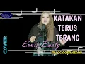 Download Lagu KATAKAN TERUS TERANG Elvy Sukaesih cover Ernie Baety dangdut DINAMIKA NADA