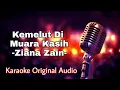 Download Lagu Kemelut Di Muara Kasih - Ziana Zain Karaoke Original Audio Tanpa Vokal
