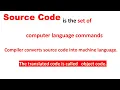 Difference between source code and Object Code
