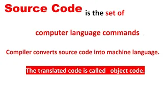 Difference between source code and Object Code