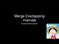 Google Interview Question Merge Overlapping Intervals Solution With Code InterviewBit Problem