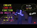 Look At Objects In Unity3d With Examples