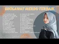 Download Lagu SHOLAWAT MERDU TERBARU || SHOLAWAT NABI MERDU TERBAIK 2022 || KOMPILASI SHOLAWAT NABI