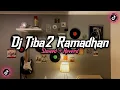 Lagu Dj Tiba Tiba Ramadhan ( Slowed + Reverd )🎧