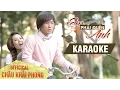 Lagu KARAOKE Em Phải Quên Anh - Châu Khải Phong [MV HD OFFICIAL]