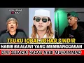 Download Lagu TEUKU IQBAL JOHAR SINDIR HABIB BA'ALAWI YANG MEMBANGGAKAN NASABNYA SEBAGAI NASAB NABI MUHAMMAD
