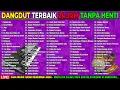DANGDUT SANTAI TERBAIK 24 JAM TANPA HENTI - DANGDUT TEMAN SANTAI DAN AKTIFITAS