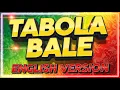 Download Lagu TABOLA BALE ENGLISH VERSION - SILET OPEN UP